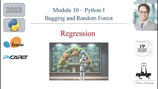 Module 10 Python 1 Master Bagging amp Random Forest REGRESSION in Python with Sklearn amp PyCaret [upl. by Laughlin]