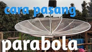 Vid 1 detail cara pasang parabola [upl. by Isobel971]