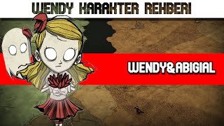 Wendy Karakter Rehberi  Dont Starve Together [upl. by Swayder]