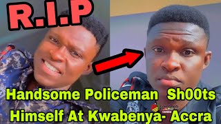 BREAKING T£ARS FLOW AS HANDSOME POLICEMAN SH00TS HIMSELF AT KWABENYA IN ACCRA🔥 [upl. by Assirhc]