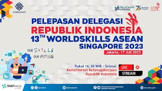 LIVE PELEPASAN DELEGASI REPUBLIK INDONESIA DI 13TH WORLDSKILLS ASEAN 2023 SINGAPORE [upl. by Acinoev148]