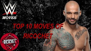 TOP 10 MOVES OF RICOCHET [upl. by Meade]