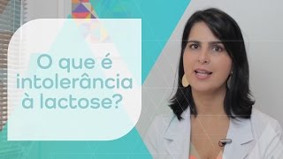 TRATAMENTO PARA INTOLERÂNCIA A LACTOSE CAUSAS SINTOMAS DIAGNÓSTICO E TRATAMENTO [upl. by Gomar]