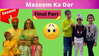 Final Part  Masoom Ka Dar Season 2  RS 1313 SHORTS  Ramneek Singh 1313  RS 1313 VLOGS [upl. by Yaned]