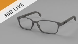 360 LIVE edited Designing 3D Printed Prescription Glasses [upl. by Elliven]