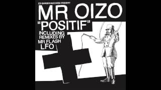 Mr Oizo  Positif LFO Remix Official Audio [upl. by Suoilenroc]