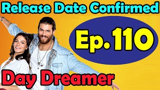 Day Dreamer Episode 110 in Hindi Release Date Confirmed [upl. by Ralph793]