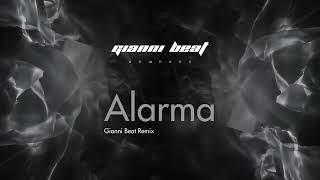 Alarma  Gianni Beat Remix [upl. by Ashton]