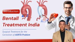 Plan Your Bentall Treatment in India  India Cardiac Surgery Site [upl. by Eittak]