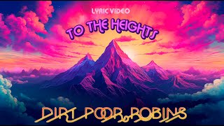 Dirt Poor Robins  To the Heights Official Audio and Lyrics [upl. by Marylinda393]