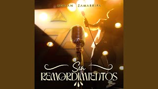 Sin Remordimientos [upl. by Raynor]