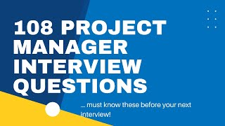 108 Project Manager Interview Questions in 2023 Comprehensive Guide [upl. by Odlanyar6]