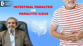 Intestinal Paralysis Paralytic Ileus  Symptoms amp Treatments  Dr Rajasekhar M R Doctors Circle [upl. by Ylecic]