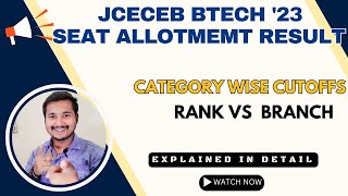 JCECEB BTech Counselling 1st Round Seat AllotmentPrevious Year Cutoffs AnalysisCml Rank vs Branch [upl. by Oyek]