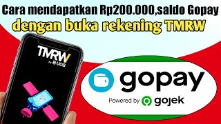 Cara mendapatkan Rp200000saldo Gopay dengan buka rekening bank TMRW [upl. by Zingg]