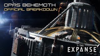 The Expanse OPAS Behemoth  Official Breakdown [upl. by Izogn428]