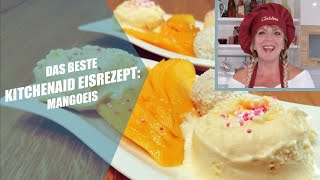 Mangoeis Rezept für die Eismaschine mit Thermomix und Kitchenaid ohne Zucker [upl. by Erdei]