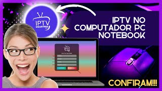 📺 COMO LIBERAR IPTV NO COMPUTADOR PC NOTEBOOK📺 [upl. by Victorine]