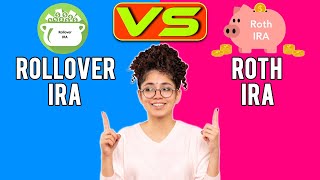 Rollover IRA vs Roth IRA  Whats the Difference A Detailed Comparison [upl. by Markus]