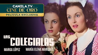 Las Colegialas 1946 Película Completa con Marga López y María Elena Marqués  CanelaTV [upl. by Schofield765]