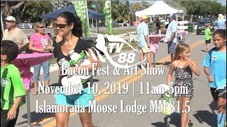 Promo for the Islamorada Moose Lodge Bacon Fest and Art Show November 10 2019 [upl. by Eenel]