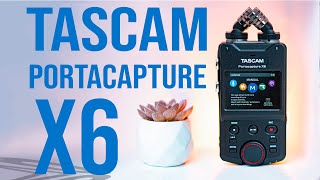 Tascam Portacapture X6 review [upl. by Alam]