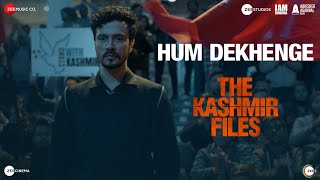 Hum Dekhenge  The Kashmir Files  Darshan Kumaar amp Pallavi Joshi  Swapnil Bandodkar [upl. by Myron]