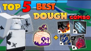 TOP 5 BEST DOUGH COMBO  One shot 30M  Blox fruits 🍒 [upl. by Faxen756]