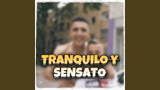 Tranquilo y Sensato [upl. by Wakerly988]