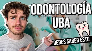 Estudiar ODONTOLOGÍA en la UBA ¿Cómo es Todo lo que tenes que saber 📚 [upl. by Tereve]