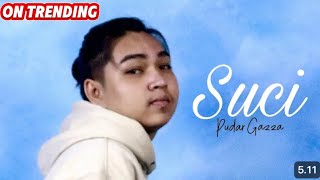 Pudar Gazza  Suci Official Lyric Video [upl. by Muirhead]