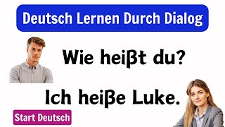 Deutsch Lernen Dialoge für A1A2  Grundlagen für Anfänger [upl. by Cusick495]