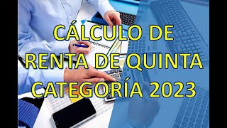 CALCULO DE RENTA DE QUINTA CATEGORIA 2023 [upl. by Cohe]