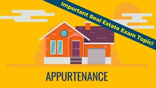 Appurtenances  Important Real Estate Exam Topic  Real Estate Exam Prep [upl. by Adalbert]