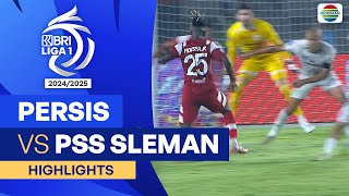 Persis VS PSS Sleman  Highlights  BRI Liga 1 202425 [upl. by Lora766]