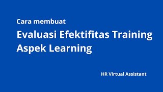 Cara CEPAT amp MURAH‼️ EVALUASI EFEKTIFITAS TRAINING  BerbagiManfaat8 [upl. by Eliason]