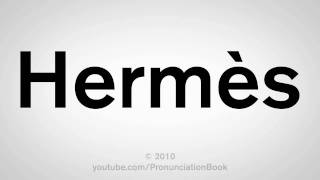 How To Pronounce Hermès [upl. by Soisinoid]