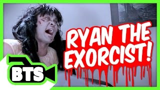 Ryan The Exorcist BTS [upl. by Oigile]