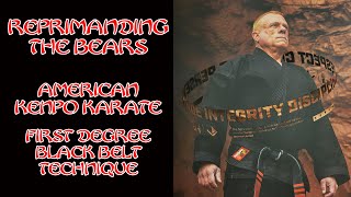 Reprimanding The Bears American Kenpo Karate [upl. by Gibeon]