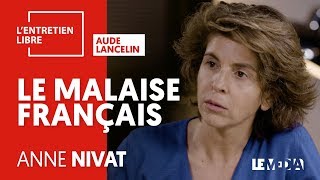 LE MALAISE FRANÇAIS  ANNE NIVAT [upl. by Eelloh13]