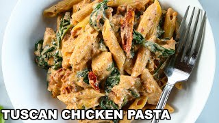 Creamy Tuscan Chicken Pasta 30minute meal [upl. by Alexis]