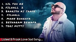 B praak songs 2024  Bollywood song collection nonstop 💖💖💖 [upl. by Katha]