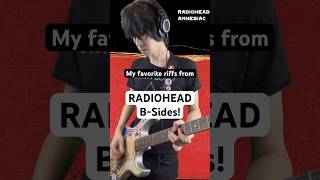 My favorite riffs from some Radiohead Bsides ​⁠Radiohead guitar guitarcover progrock music [upl. by Annaujat]