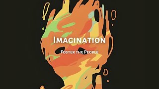 Imagination Foster the People  Sub españolinglés [upl. by Klinges]