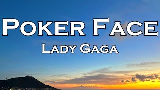 Lady Gaga  Poker Face Lyrics [upl. by Ebbie35]