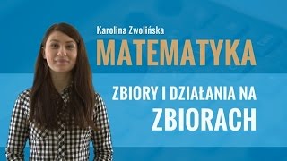 Matematyka  Zbiory i działania na zbiorach [upl. by Volpe]