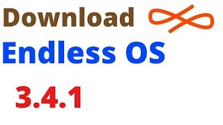 Download Endless OS 341 ISO image  New Release [upl. by Atrebla]