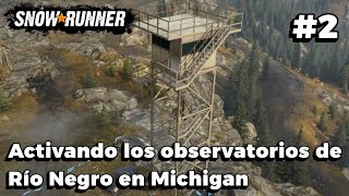 Activando los observatorios del Rio negro en Michigan  Snow Runner 2 Español [upl. by Sedecram]