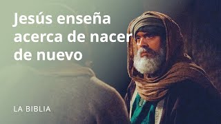 Jesús enseña acerca de nacer de nuevo [upl. by Gere187]