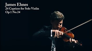 24 Caprices for Solo Violin Op1 No24 James Ehnes [upl. by Ellahcim]